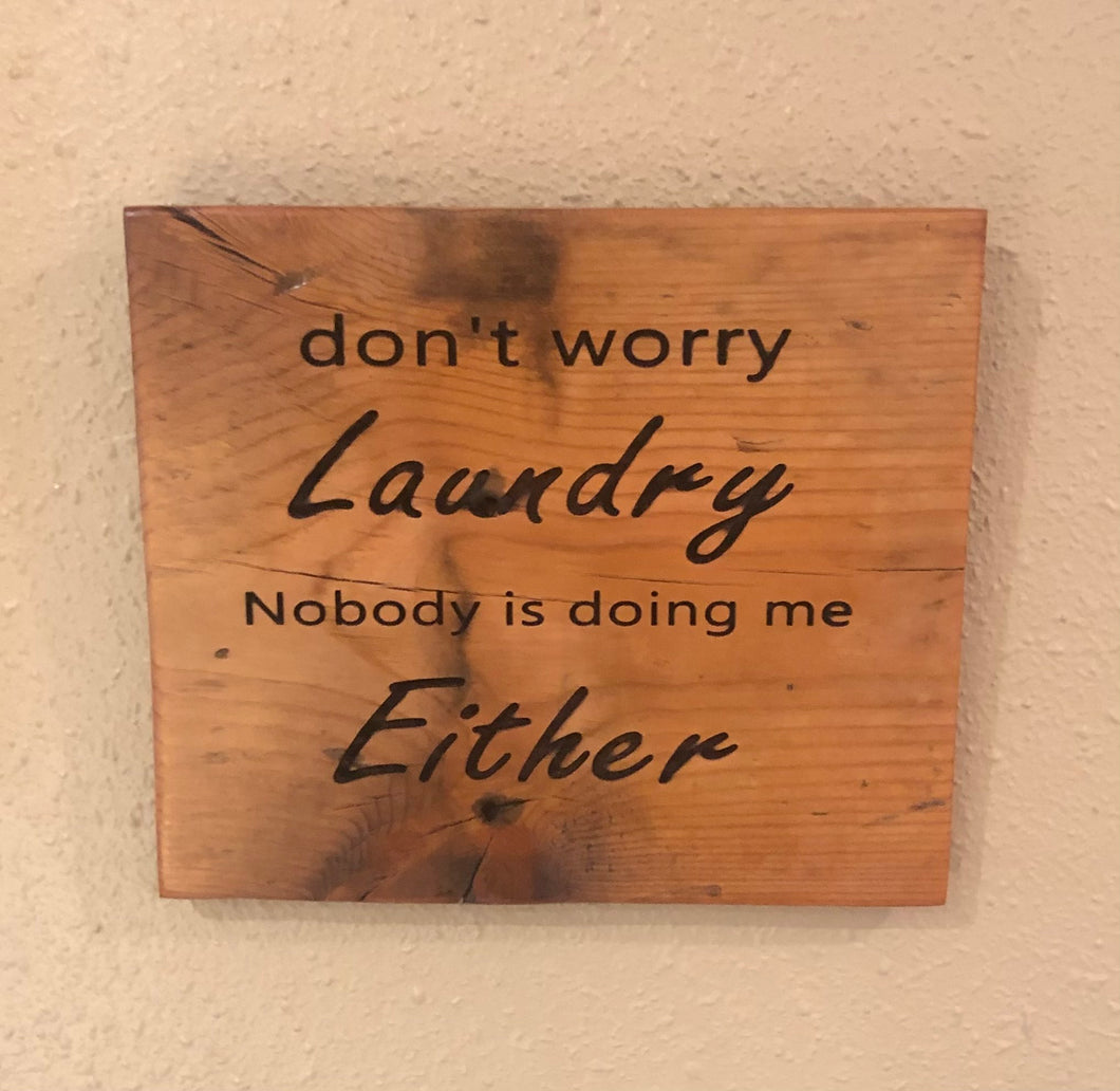 Don't worry Laundry!!