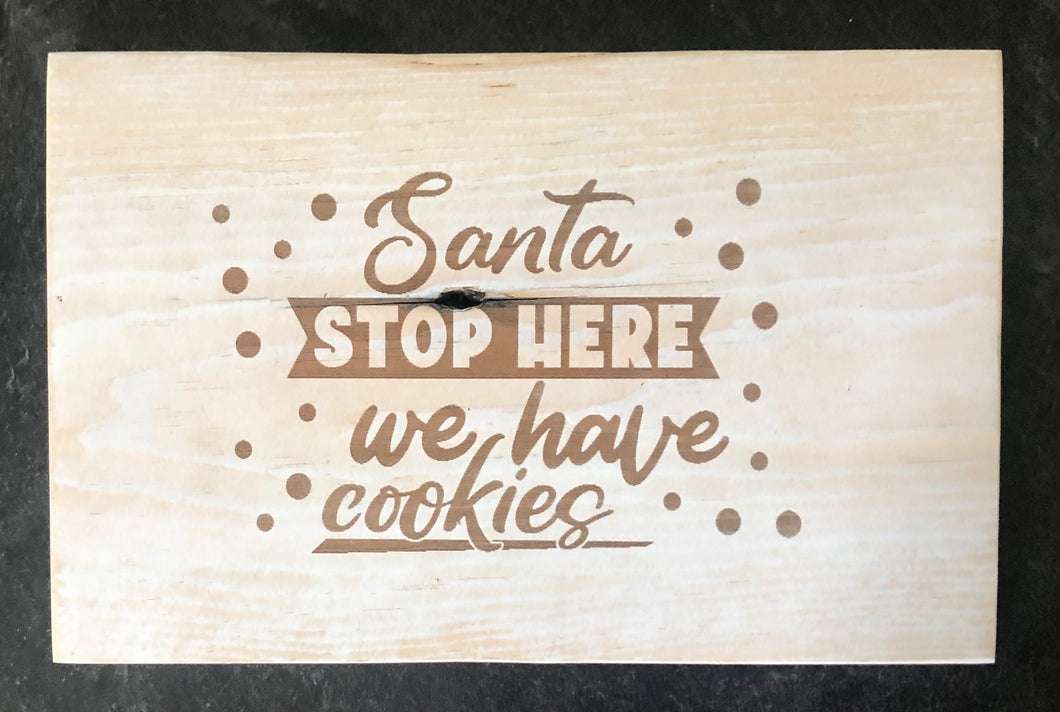 Santa STOP HERE! We have cookies